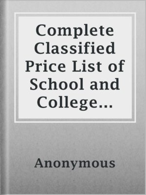 cover image of Complete Classified Price List of School and College Textbooks